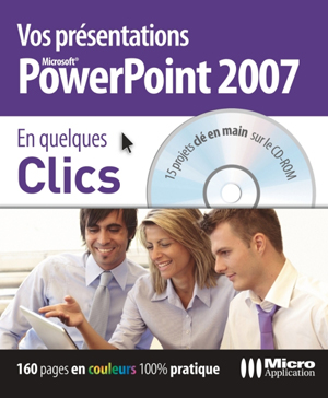 PowerPoint 2007 - Collection En quelques clics - Auteurs : MOSAIQUE Informatique (Alain MATHIEU et Dominique LEROND) - Nombre de pages : 160 pages - ISBN : 978-2-7429-6856-5 - EAN : 9782742968565 - Référence Micro Application : 7859