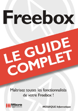 La Freebox - Collection Le guide complet - Auteurs : Alain Mathieu et Dominique LEROND - Nombre de pages : 608 pages - ISBN : 978-2-7429-6358-4 - EAN : 9782742963584 - éférence Micro Application : 7358 